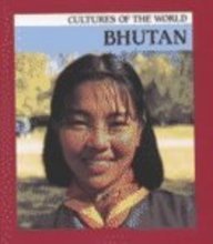 9780761411918: Bhutan (Cultures of the World)