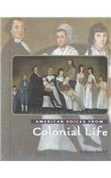 American Voices from Colonial Life (9780761412052) by Stefoff, Rebecca