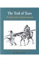 Beispielbild fr The Trail of Tears : The Story of the Cherokee Removal zum Verkauf von Better World Books