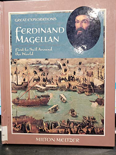 Beispielbild fr Ferdinand Magellan : First to Sail Around the World zum Verkauf von Better World Books: West