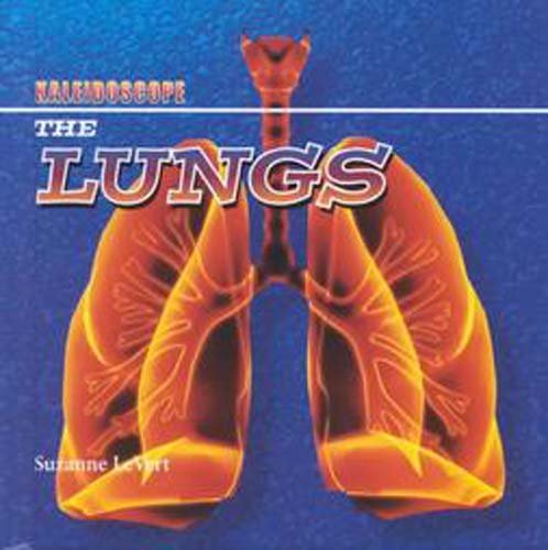 9780761413073: The Lungs (Kaleidoscope: Human Body)