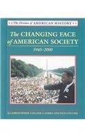 The Changing Face of American Society 1945-2000 (Drama of American History) (9780761413196) by Collier, Christopher; Collier, James Lincoln
