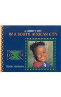 Imagen de archivo de In a South African City (Child's Day) a la venta por SecondSale