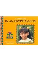 9780761414100: In an Egyptian City (Child's Day)