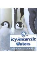 9780761414384: Icy Antarctic Waters (Living on the Edge)