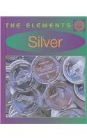 9780761414643: Silver (Elements)
