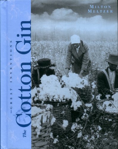 Beispielbild fr The Cotton Gin zum Verkauf von Better World Books