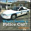 Stock image for What's Inside a Police Car? for sale by Better World Books