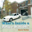 Stock image for What's Inside a Police Station? for sale by Better World Books