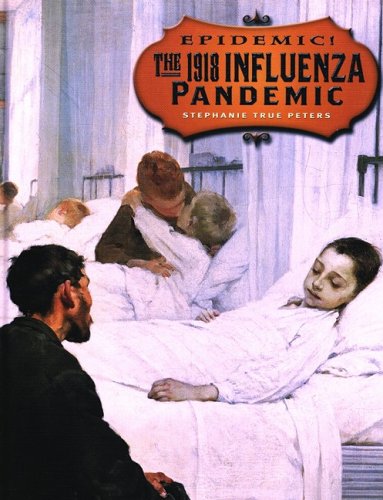9780761416364: The 1918 Influenza Pandemic (Epidemic!)