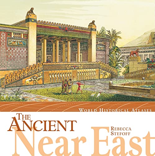 Imagen de archivo de The Ancient Near East (World Historical Atlases) a la venta por SecondSale