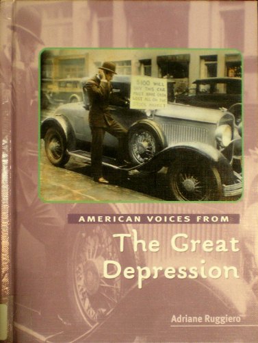 American Voices from the Great Depression (9780761416968) by Ruggiero, Adriane