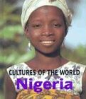 9780761417033: Nigeria: 6 (Cultures of the World (Second Edition)(R))