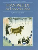 Stock image for Han Wu Di and Ancient China for sale by Better World Books: West