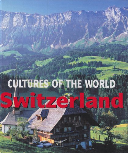 9780761418504: Switzerland (Cultures of the World)