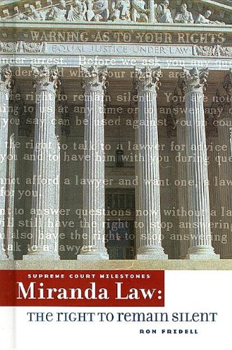 Imagen de archivo de Miranda Law: The Right to Remain Silent (Supreme Court Milestones) a la venta por Ergodebooks