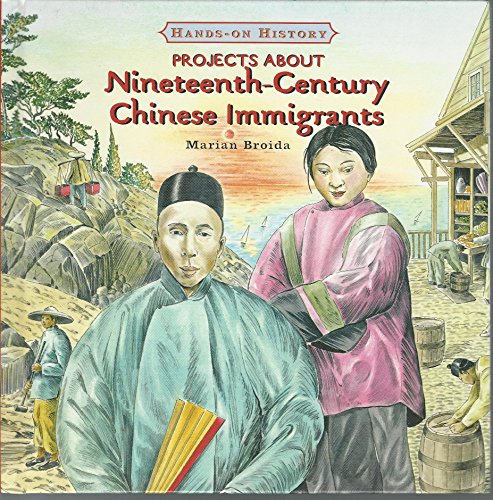 Stock image for Projects about Nineteenth-Century Chinese Immigrants for sale by Gerry Mosher