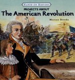 Beispielbild fr Projects about the American Revolution zum Verkauf von ThriftBooks-Atlanta