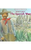 Beispielbild fr Projects about the Spanish West zum Verkauf von Better World Books: West