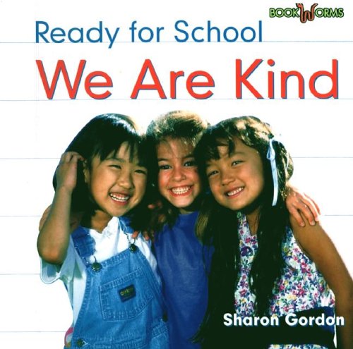 We Are Kind (Bookworms) (9780761419921) by Gordon, Sharon