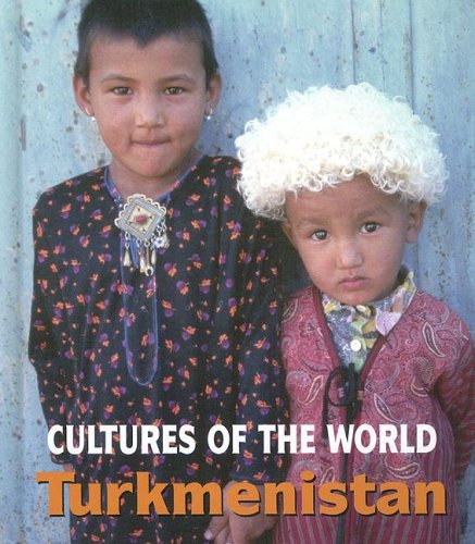 Stock image for Turkmenistan (Cultures of the World) for sale by SecondSale