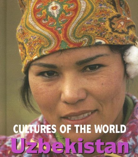 Stock image for Uzbekistan (Cultures of the World) for sale by The Book Cellar, LLC