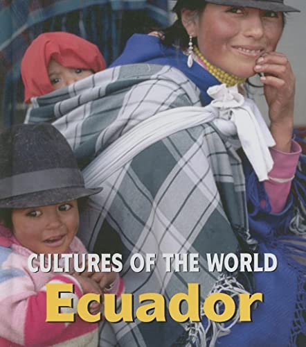 Ecuador Cultures Of The World By Foley Erin Jermyn