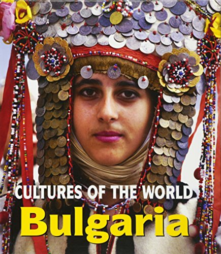 Bulgaria (Cultures of the World) (9780761420781) by Stavreva, Kirilka; Quek, Lynette