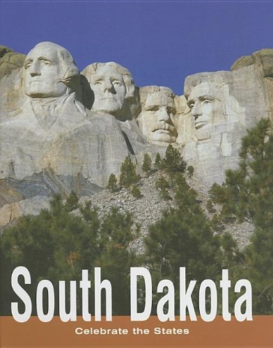 South Dakota (Celebrate the States) (9780761421566) by McDaniel, Melissa