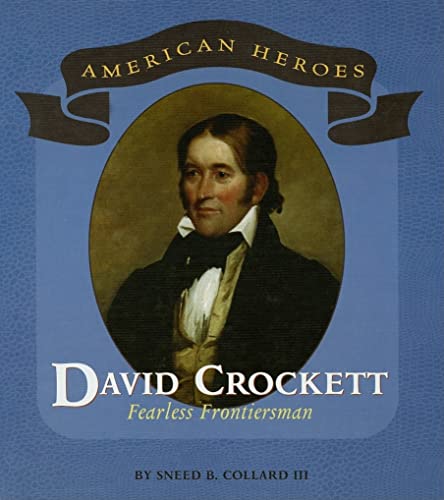 Beispielbild fr David Crockett : Fearless Frontiersman zum Verkauf von Better World Books