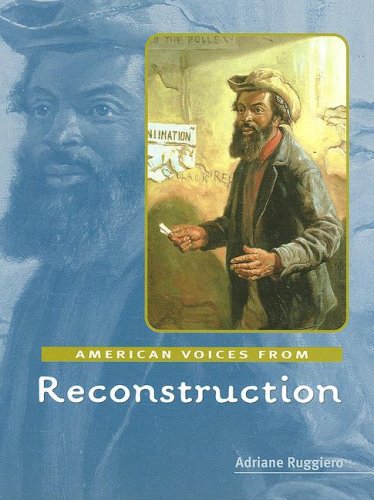 9780761421689: American Voices from Reconstruction