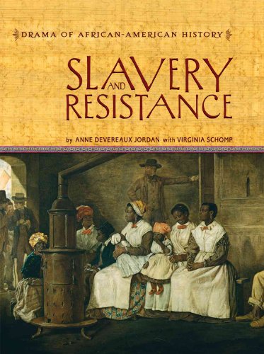 Slavery And Resistance (The Drama of African-american History) (9780761421788) by Jordan, Anne Devereaux; Schomp, Virginia