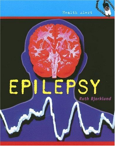 Beispielbild fr Epilepsy (Health Aleart) zum Verkauf von SecondSale