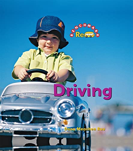 Driving (Benchmark Rebus) (9780761423164) by Rau, Dana Meachen