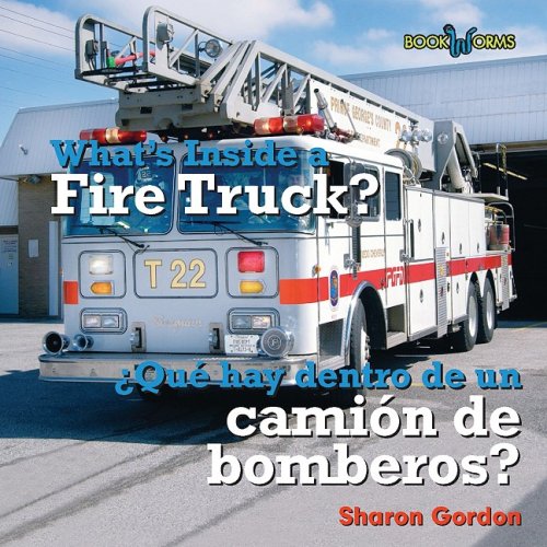 9780761424727: Whats Inside a Fire Truck: Que Hay Dentro De Un Camion De Bomberos?