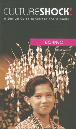 Stock image for Culture Shock! Borneo: A Survival Guide to Customs and Etiquette for sale by mountain