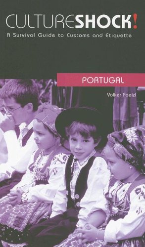 Stock image for Culture Shock! Portugal: A Survival Guide to Customs and Etiquette (Culture Shock! Guides) for sale by Ergodebooks