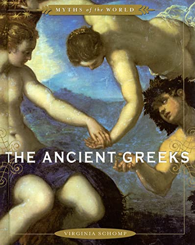 Imagen de archivo de The Ancient Greeks (Myths of the World) a la venta por SecondSale