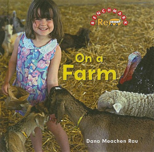 On a Farm (Benchmark Rebus) (9780761426059) by Rau, Dana Meachen