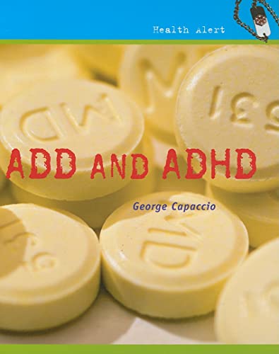 9780761427056: ADD and ADHD (Health Alert)