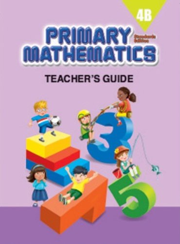 Stock image for Primary Mathematics 4B: Teachers Guide, Standards Edition for sale by The Book Spot