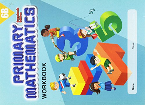 Stock image for Primary Mathematics Workbook 6B (Standards Edition) for sale by ThriftBooks-Dallas