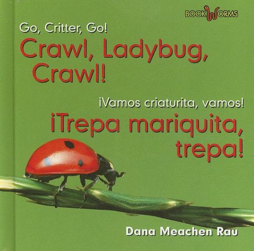 9780761428176: Crawl, Ladybug,crawl!/trepa, Mariquita, Trepa!