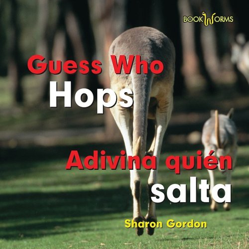 Guess Who Hops/ Adivina quien salta (Guess Who: Bookworms / Adivina Quien) (English and Spanish Edition) (9780761428848) by Gordon, Sharon