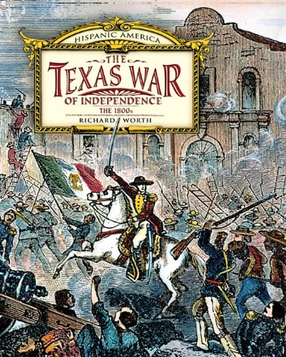 Beispielbild fr The Texas War of Independence : The 1800s zum Verkauf von Better World Books
