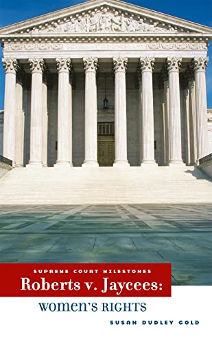 9780761429524: Roberts v. Jaycees: Women's Rights (Supreme Court Milestones, 5)