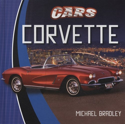 Beispielbild fr The Corvette zum Verkauf von Better World Books