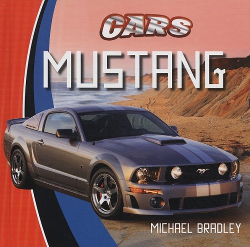 Mustang (Cars) (9780761429821) by Bradley, Michael