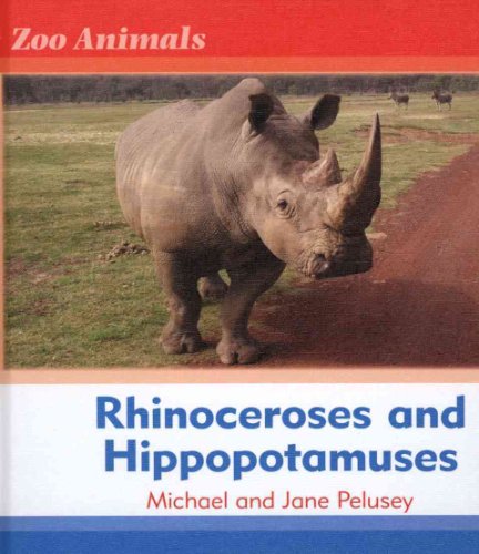 Beispielbild fr Rhinoceroses and Hippopotamuses zum Verkauf von Better World Books