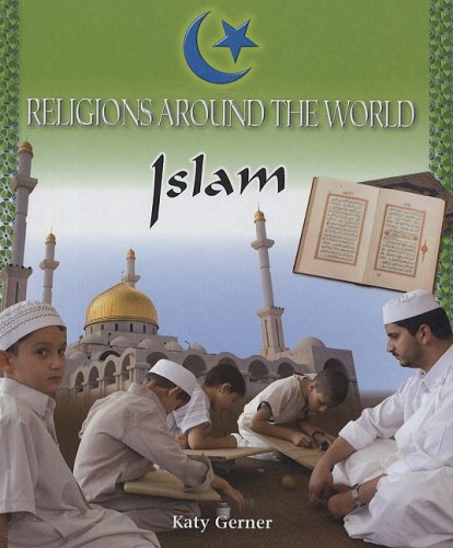 Islam (Religions of the World, 1) - Gerner, Katy
